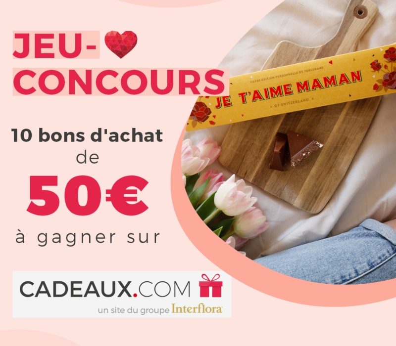 Jeu concours Fête des mères 2021