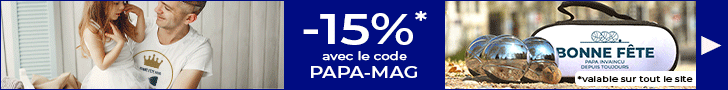 -15% SUR VOS CADEAUX DE FÊTES DES PERES grâce au code PAPA-MAG