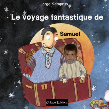 Le livre personnalisé : Le voyage fantastique de...
