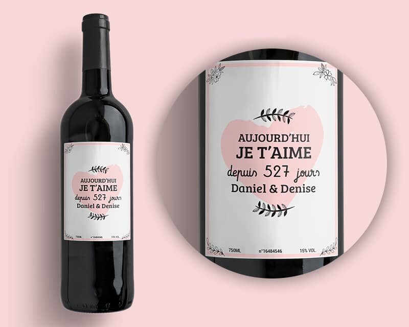 Bouteilles de vin de Bordeaux - Aujourd'hui je t'aime depuis X jours