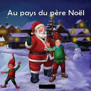 Le Livre personnalisé : Au Pays du Père Noël
