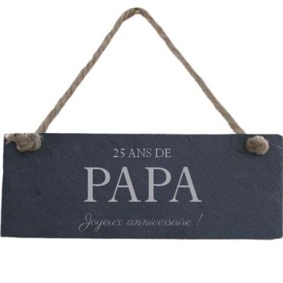 Plaque de porte en ardoise papa 25 ans