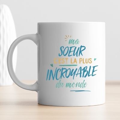 Mug personnalisé : Soeur la plus...
