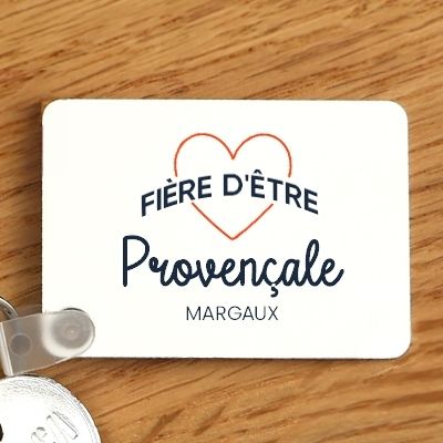 Porte-clés personnalisable - Fière d'être Provençale