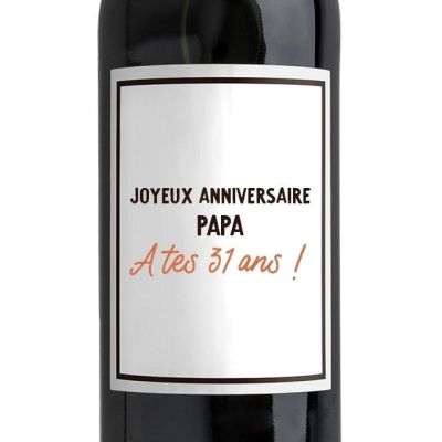 Bouteille de vin rouge message papa 31 ans