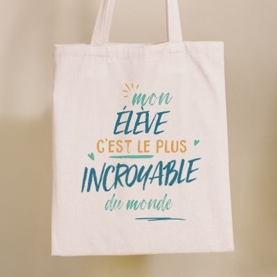 Tote bag personnalisé - Élève le plus...