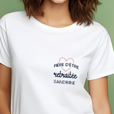 Tee shirt personnalisé femme - Fière d'être retraitée