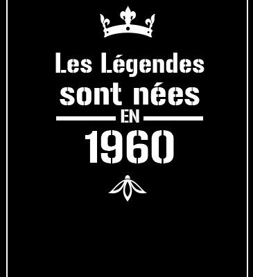 affiche légendes homme né en 1960