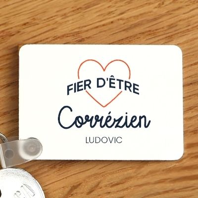 Porte-clés personnalisable - Fier d'être Corrézien