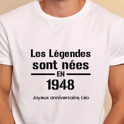 Tee shirt personnalisé homme - Les Légendes sont nées en 1948