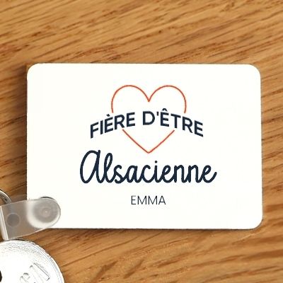 Porte-clés personnalisable - Fière d'être Alsacienne