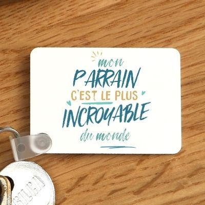 Porte-clés personnalisé : Parrain le plus...