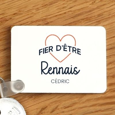 Porte-clés personnalisable - Fier d'être Rennais
