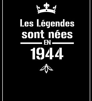 affiche légendes homme né en 1944