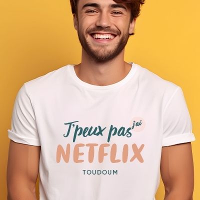 Tee shirt personnalisé homme - J'peux pas j'ai netflix