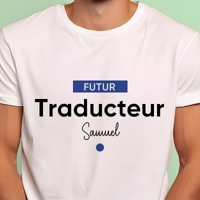 Tee shirt personnalisé homme - Futur traducteur