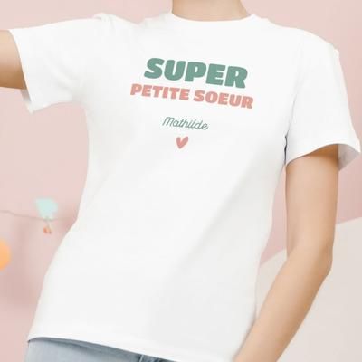 Tee shirt personnalisé femme - Super Petite sœur