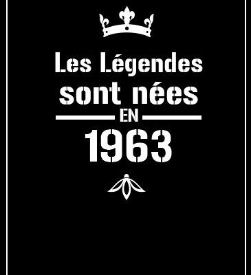 affiche légendes homme né en 1963