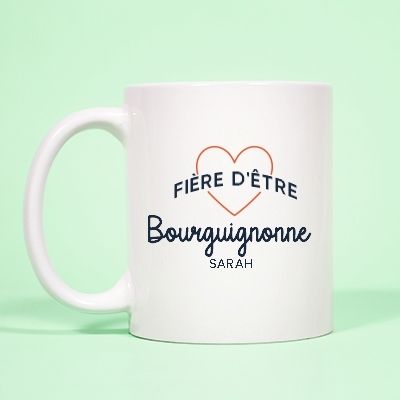 Mug personnalisé - Fière d'être Bourguignonne