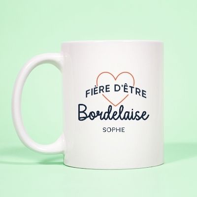 Mug personnalisé - Fière d'être Bordelaise