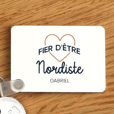Porte-clés personnalisable - Fier d'être Nordiste