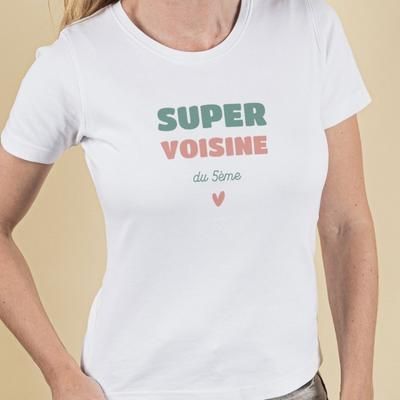 Tee shirt personnalisé femme - Super Voisine