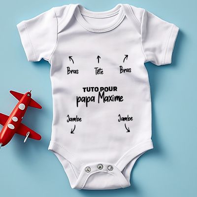 Body bébé personnalisé - Notice pour papa
