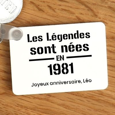 Porte-clés personnalisé - Les Légendes sont nées en 1981