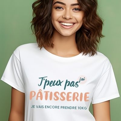 Tee shirt personnalisé femme - J'peux pas j'ai pâtisserie