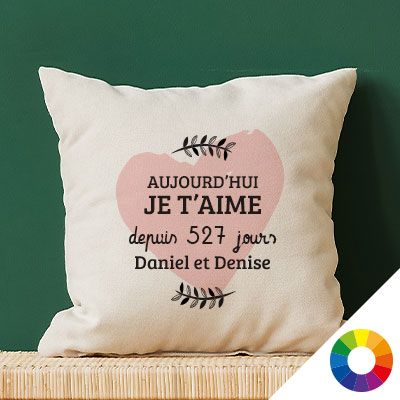 Coussin personnalisé couple - Aujourd'hui je t'aime depuis