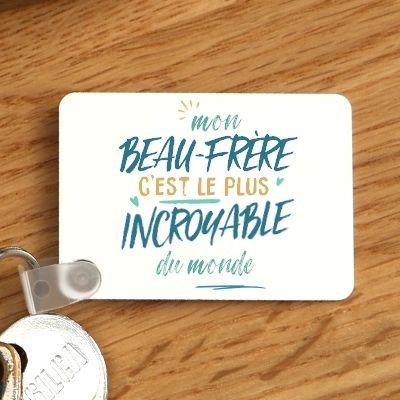 Porte-clés personnalisé : Beau-Frère le plus...
