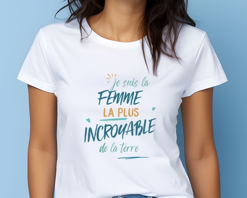 T-Shirt femme personnalisé : Femme la plus...