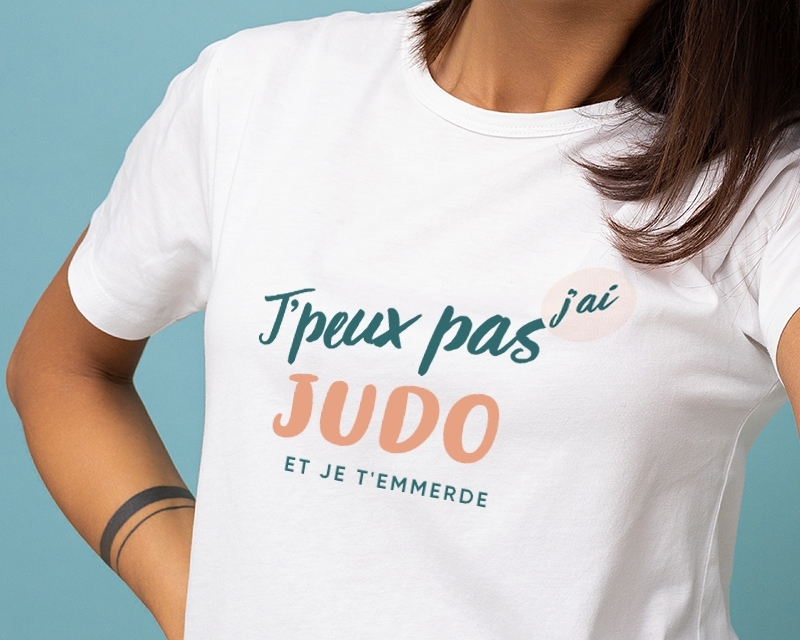Tee Shirt femme personnalisable - J'peux pas j'ai judo