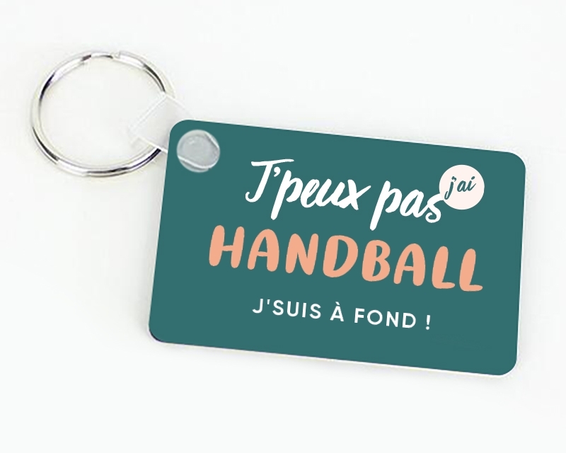 Porte-clés personnalisé : J'peux pas j'ai handball