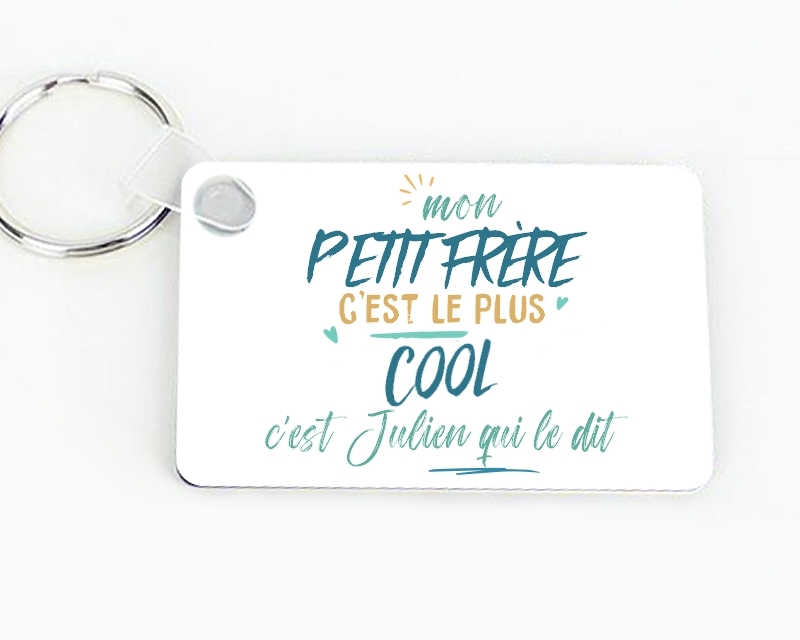Porte-clés personnalisé : Petit frère le plus...