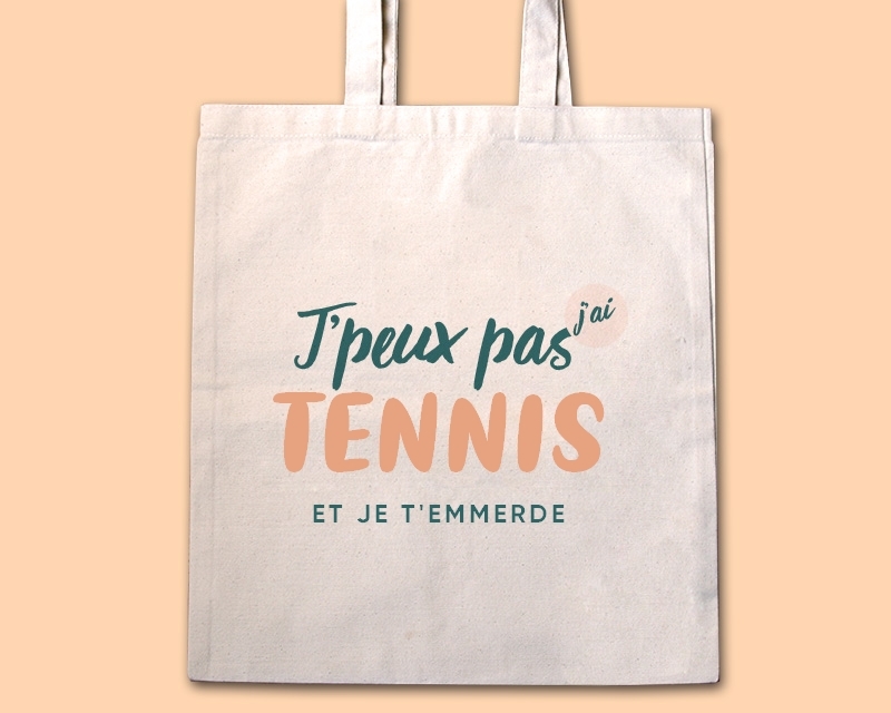 Tote bag personnalisable - J'peux pas j'ai tennis