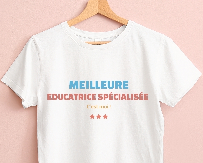 T-shirt Femme personnalisable - Meilleure Educatrice spécialisée