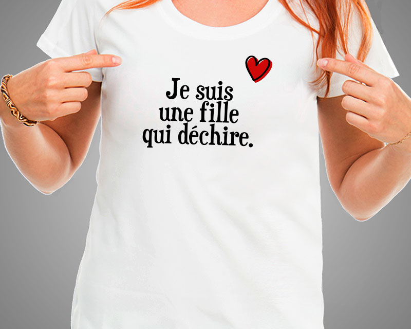 T-shirt Je suis une fille qui déchire