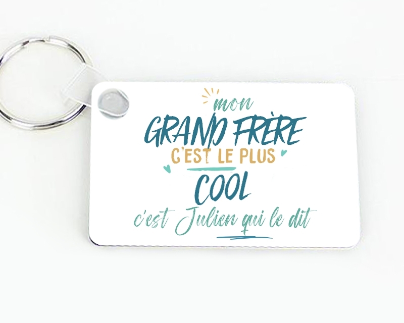 Porte-clés personnalisé : Grand frère le plus...