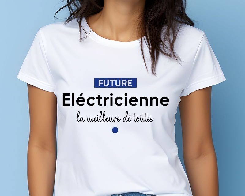 Tee-shirt Femme à personnaliser - Future eléctricienne