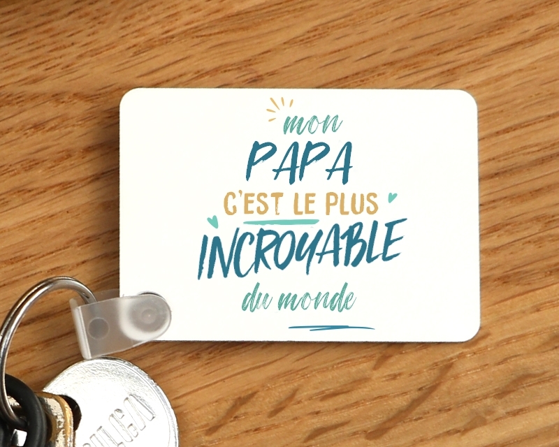 Porte-clés personnalisé : Papa le plus...