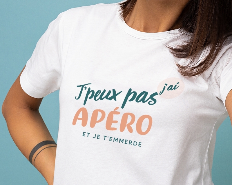 T-Shirt femme personnalisable - J'peux pas j'ai apéro