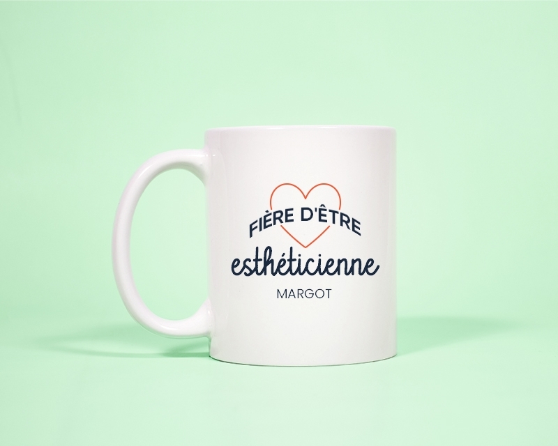 Mug personnalisé - Fière d'être esthéticienne