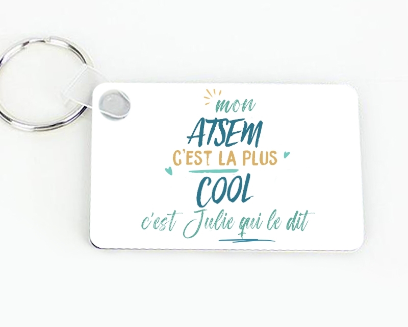 Porte-clés personnalisé : ATSEM la plus...