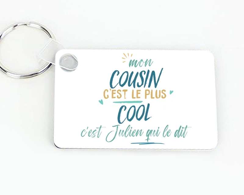 Porte-clés personnalisé : Cousin le plus...