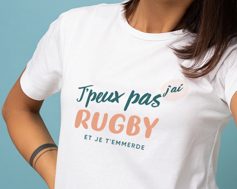 Tee shirt personnalisé femme - J'peux pas j'ai rugby
