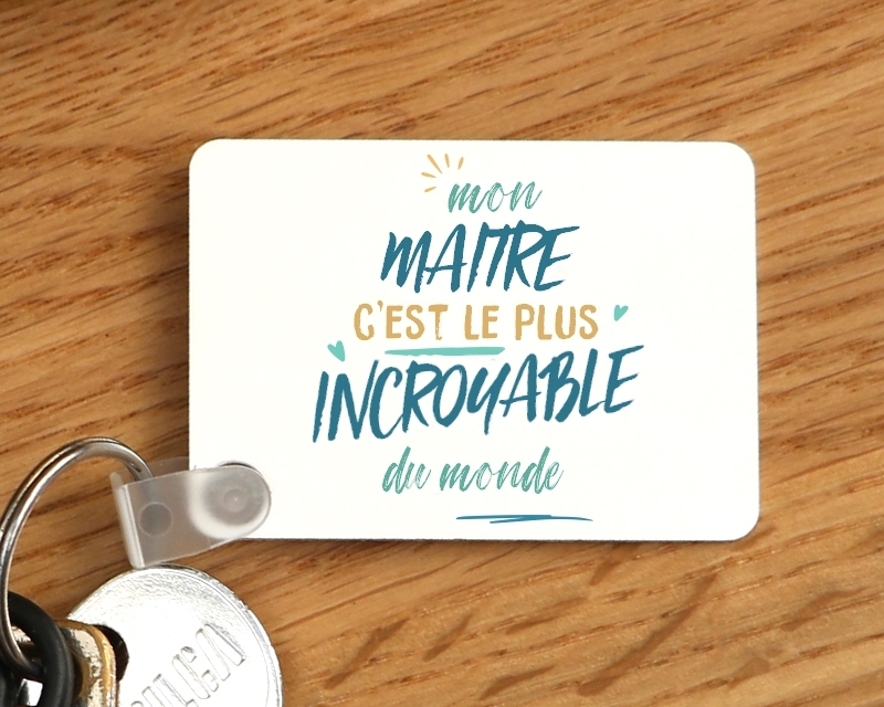 Porte-clés personnalisé : Maitre le plus...