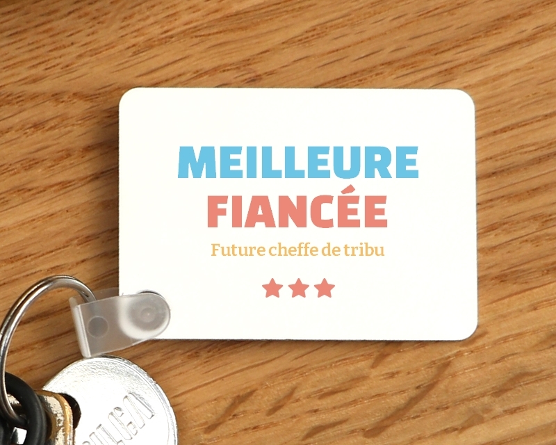 Porte-clés personnalisable - Meilleure Fiancée