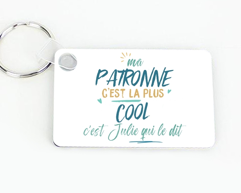 Porte-clés personnalisé : Patronne la plus...