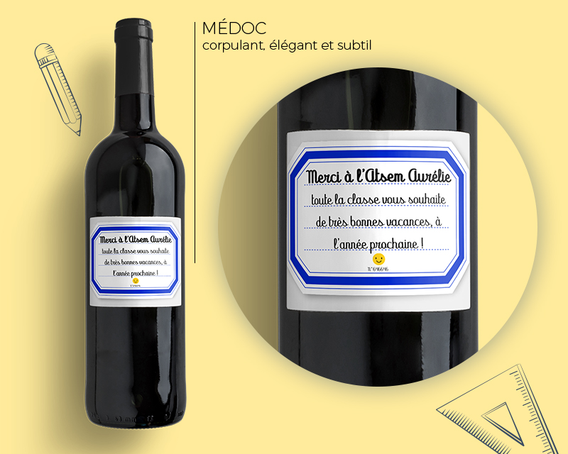 Bouteille de vin de Bordeaux personnalisée remerciements - Maîtresse, Maître et ATSEM